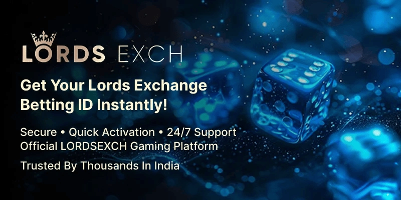 How to Get a Lords Exchange Betting ID Instantly: Step-by-Step Guide
